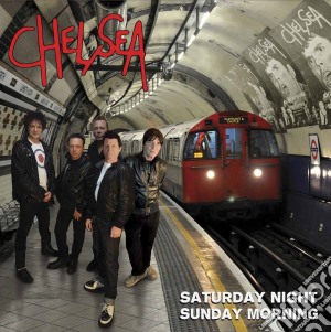 (LP Vinile) Chelsea - Saturday Night Sunday Morning lp vinile di Chelsea