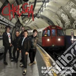 (LP Vinile) Chelsea - Saturday Night Sunday Morning vinile