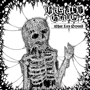 Bastard Grave - What Lies Beyond cd musicale di Bastard Grave
