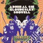 (LP Vinile) Admiral Sir Cloudesley Shovell - Isobelle/Break Up (7')