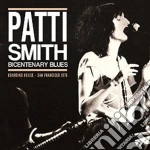 Patti Smith - Bicentenary Blues - Boarding House, San Francisco 1976 (2 Lp) cd