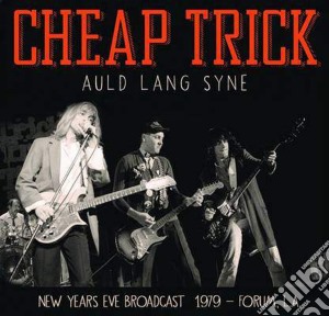 Cheap Trick - Auld Lang Syne - La Forum 1979 (2 Lp) cd musicale di Cheap Trick
