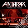 (LP Vinile) Anthrax - Thrash In Texas - Dallas 1987 (2 Lp) cd