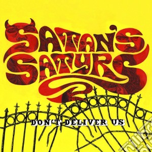 (LP Vinile) Satan's Satyrs - Don't Deliver Us lp vinile di Satan's Satyrs
