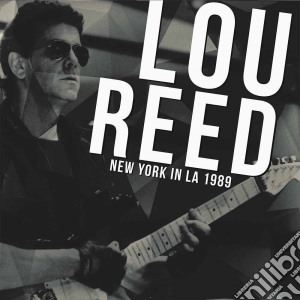 Lou Reed - New York In La (2 Lp) cd musicale di Lou Reed