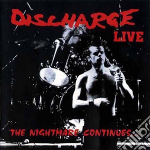 (LP Vinile) Discharge - The Nightmare Continues lp vinile di Discharge