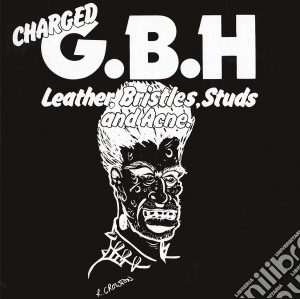(LP Vinile) Charged GBH - Leather, Bristles, Studs And Acne lp vinile di Gbh