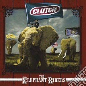 (LP Vinile) Clutch - The Elephant Riders (2 Lp) lp vinile di Clutch