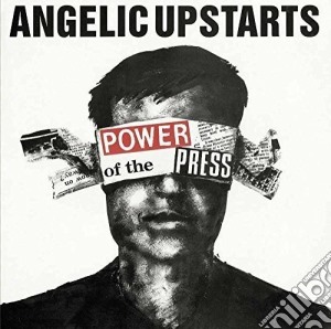 Angelic Upstarts - Power Of The Press cd musicale di Angelic Upstarts