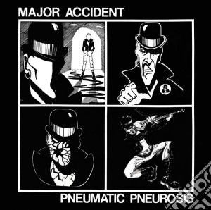 Major Accident - Pneumatic Pneurosis cd musicale di Major Accident
