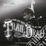 (LP Vinile) And You Will Know Us By The Trail Of Dead - Live At Rockpalast 2009 (2 Lp) (Limited Edition Grey Vinyl) vinile