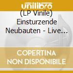 (LP Vinile) Einsturzende Neubauten - Live At Rockpalast (2 Lp) vinile
