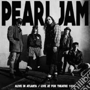 (LP Vinile) Pearl Jam - Alive In Atlanta - Live At Fox Theatre 1994 (2 Lp) lp vinile di Pearl Jam