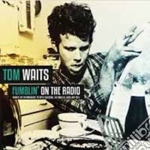 (LP Vinile) Tom Waits - Fumblin On The Radio (2 Lp) lp vinile di Tom Waits