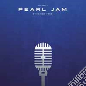 (LP Vinile) Pearl Jam - Chicago 1995 Vol.1 (2 Lp) lp vinile di Pearl Jam