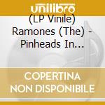 (LP Vinile) Ramones (The) - Pinheads In Buenos Aires (2 Lp) vinile
