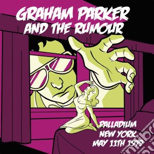 (LP Vinile) Graham Parker & The Rumour - Live In New York lp vinile di Graham Parker & The Rumour