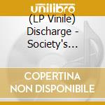 (LP Vinile) Discharge - Society's Victim Vol. 1 (2 Lp) lp vinile di Discharge