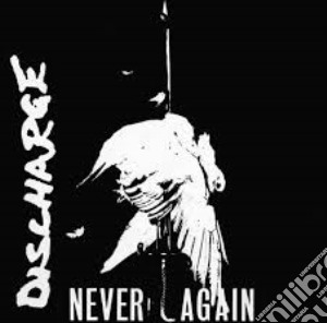 Discharge - Never Again cd musicale di Discharge