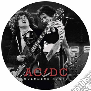 (LP Vinile) Ac/Dc - Columbus The Ohio Broacast 1978 (Picture Disc) lp vinile di Ac/Dc