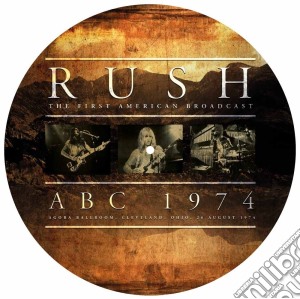 (LP Vinile) Rush - Abc 1974 (Picture Disc) lp vinile di Rush