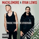 Macklemore & Ryan Lewis - Music From The Otherside cd