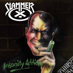 Slammer - Insanity Addicts cd musicale di Slammer