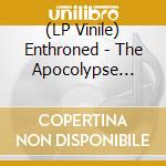 (LP Vinile) Enthroned - The Apocolypse Manifesto (Clear Vinyl With Red/Orange/Grey Splatter) lp vinile