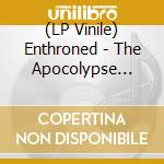 (LP Vinile) Enthroned - The Apocolypse Manifesto vinile