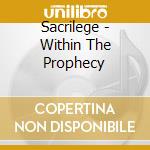 Sacrilege - Within The Prophecy cd