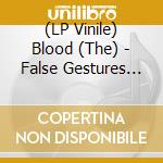 (LP Vinile) Blood (The) - False Gestures For A Devious Public vinile