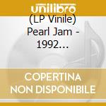 (LP Vinile) Pearl Jam - 1992 Broadcasts (Clear/Red Splatter Vinyl) (2 Lp) lp vinile