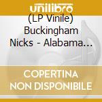 (LP Vinile) Buckingham Nicks - Alabama 1975 (2 Lp) vinile