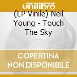 (LP Vinile) Neil Young - Touch The Sky vinile