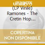 (LP Vinile) Ramones - The Cretin Hop (Clear/Red Splatter Vinyl) (2 Lp) vinile