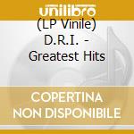 (LP Vinile) D.R.I. - Greatest Hits vinile