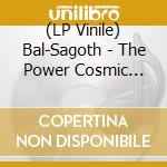 (LP Vinile) Bal-Sagoth - The Power Cosmic (Clear/Blue Splatter Vinyl) lp vinile