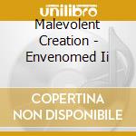 Malevolent Creation - Envenomed Ii cd