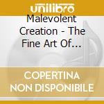 Malevolent Creation - The Fine Art Of Murder cd