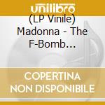 (LP Vinile) Madonna - The F-Bomb Commotion Vol.1 (2 Lp) vinile