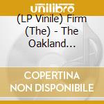 (LP Vinile) Firm (The) - The Oakland Broadcast Vol.2 vinile