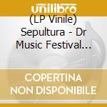 (LP Vinile) Sepultura - Dr Music Festival 1996 (2 Lp) vinile