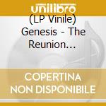 (LP Vinile) Genesis - The Reunion Rehearsal (2 Lp) vinile