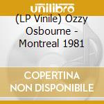 (LP Vinile) Ozzy Osbourne - Montreal 1981 vinile