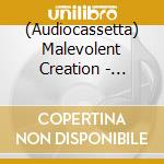 (Audiocassetta) Malevolent Creation - Eternal cd