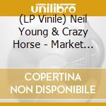 (LP Vinile) Neil Young & Crazy Horse - Market Square Arena 1986 Vol. 1 (2 Lp) vinile