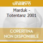 Marduk - Totentanz 2001 cd musicale