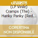 (LP Vinile) Cramps (The) - Hanky Panky (Red Vinyl) (2 Lp) vinile