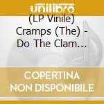 (LP Vinile) Cramps (The) - Do The Clam (White Vinyl) (2 Lp) vinile