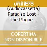 (Audiocassetta) Paradise Lost - The Plague Within cd